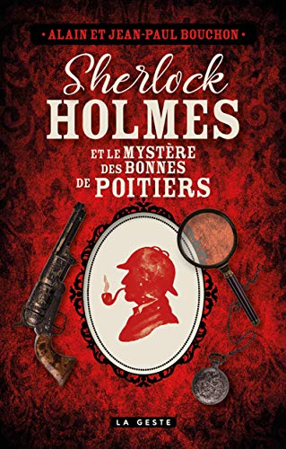 Couverture Sherlock Holmes et le mystre des bonnes de Poitiers