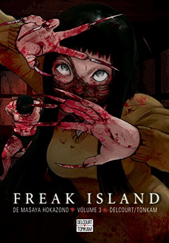 Couverture Freak Island tome 3 Delcourt