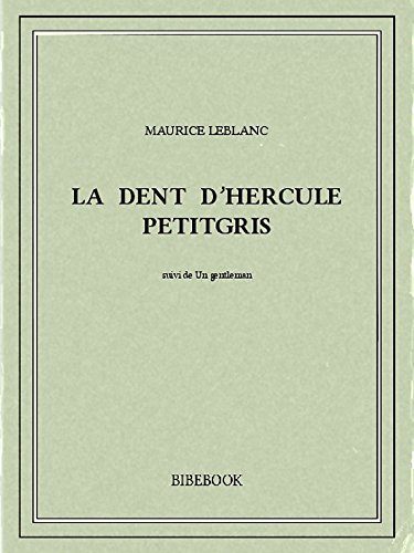 Couverture La Dent d'Hercule Petitgris Bibebook