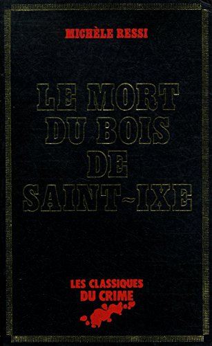 Couverture Le Mort du bois de Saint-Ixe Arthme Fayard
