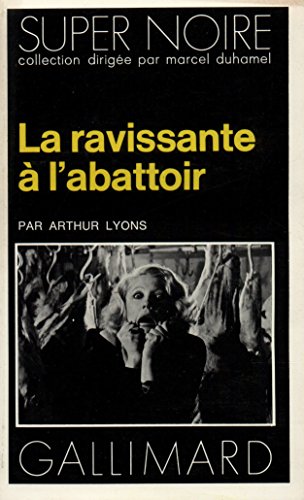 Couverture La ravissante  l'abattoir Gallimard