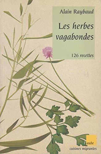 Couverture Les Herbes vagabondes Editions de l'Aube