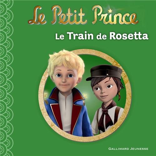Couverture Le Petit Prince : Le Train de Rosetta