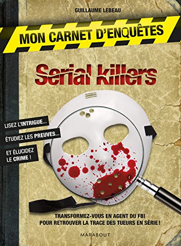 Couverture Mon carnet d'enqutes Serial Killers Marabout