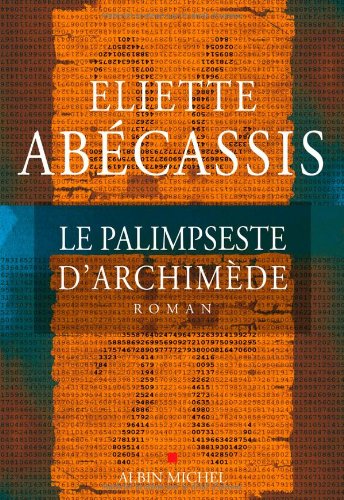 Couverture Le palimpseste d'Archimde Albin Michel