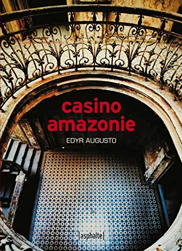 Couverture Casino Amazonie Asphalte