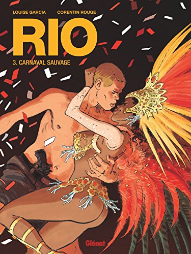 Couverture Rio  Tome 3 : Carnaval sauvage