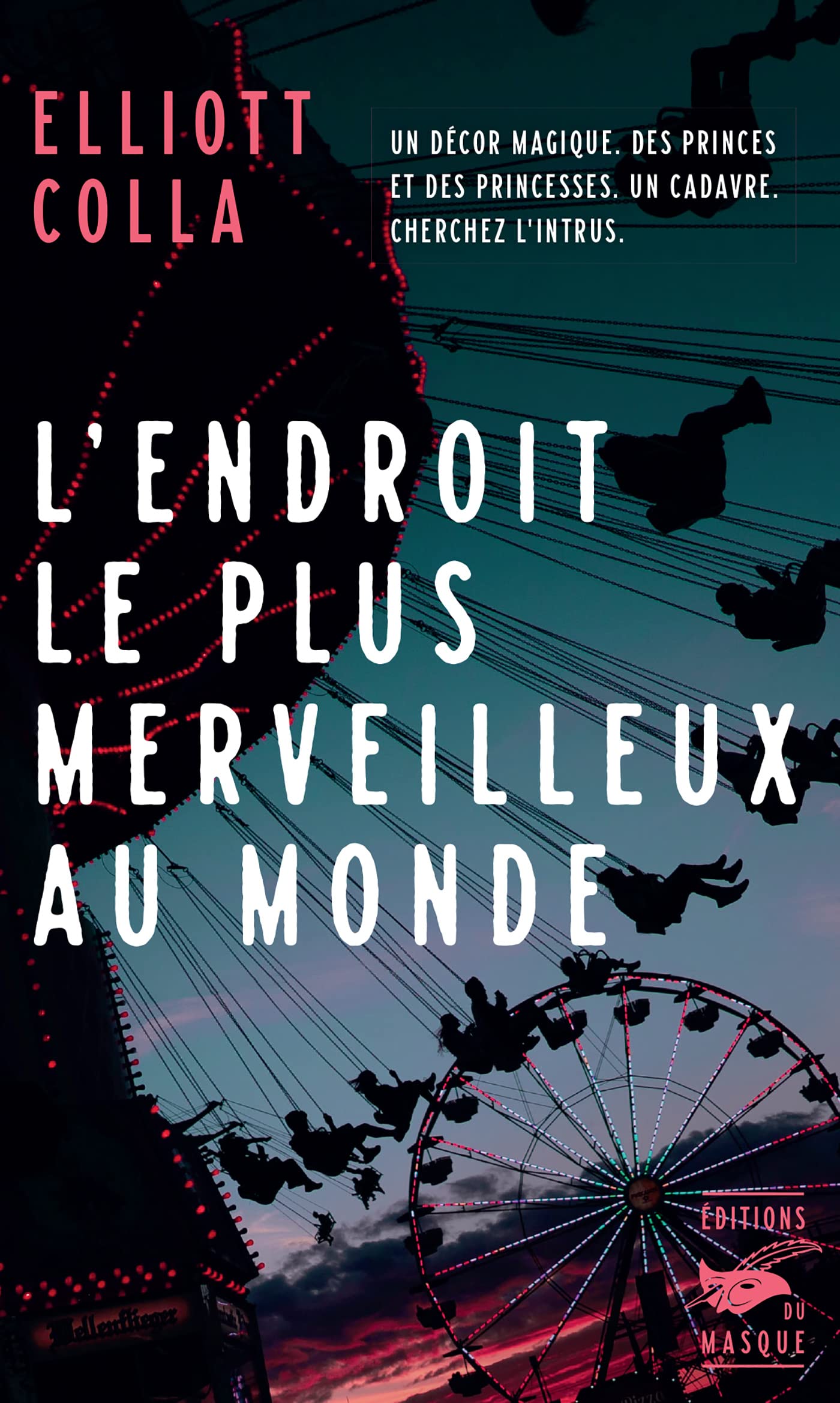 Couverture L'Endroit le plus merveilleux au monde Librairie des Champs-Elyses - Le Masque