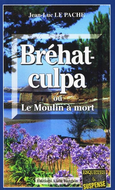 Couverture Brhat-Culpa ou Le Moulin  mort EDK