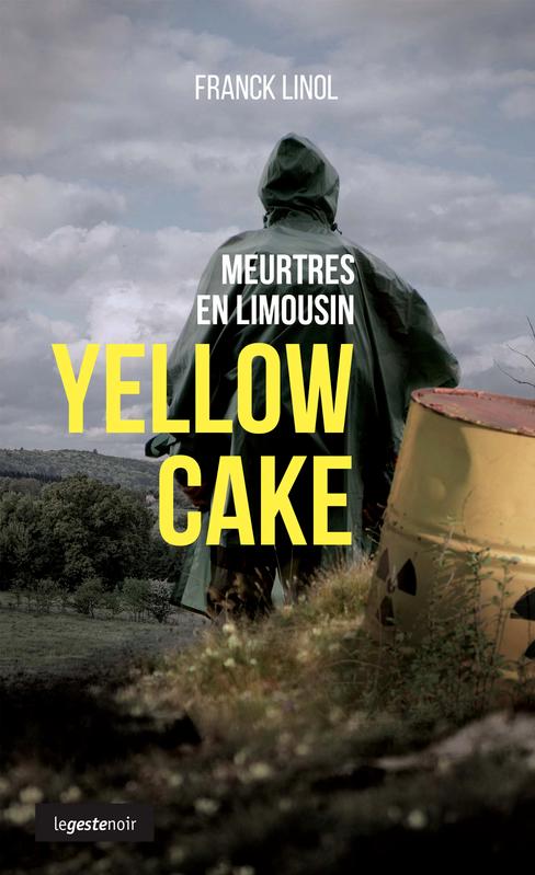Couverture Yellow Cake La Geste