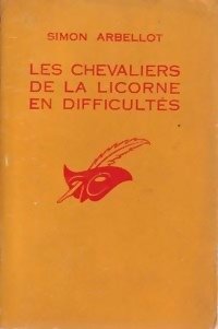 Couverture Les Chevaliers de la licorne en difficults Librairie des Champs-Elyses - Le Masque