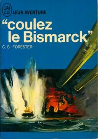 Couverture Coulez le Bismarck !