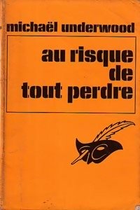 Couverture Au risque de tout perdre Librairie des Champs-Elyses - Le Masque