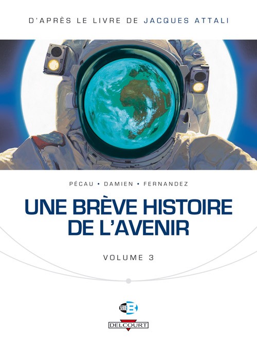 Couverture Une brve histoire de l'avenir volume 3