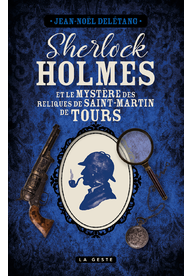 Couverture Sherlock Holmes et le mystre des reliques de Saint-Martin de Tours