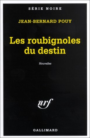 Couverture Les Roubignoles du destin Gallimard