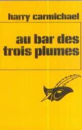 Couverture Au bar des trois plumes Librairie des Champs-Elyses - Le Masque