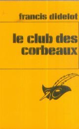 Couverture Le Club des corbeaux Le Masque - Editions des Champs-Elyses