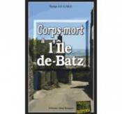 Couverture Corps-mort  l'le-de-Batz Editions Alain Bargain