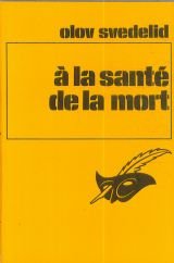 Couverture A la sant de la mort Librairie des Champs-Elyses - Le Masque