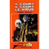 Couverture Il court, il court le virus Presses de la Cit