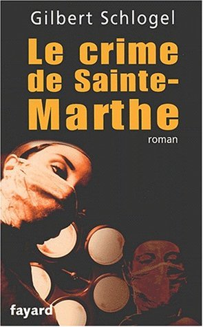 Couverture Le Crime de Sainte-Marthe Fayard