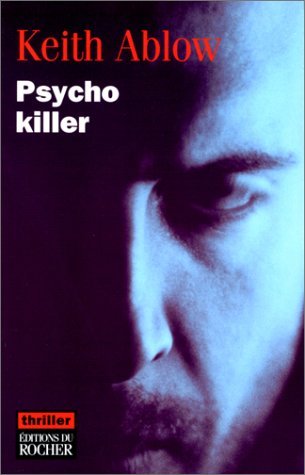 Couverture Psycho Killer Editions du Rocher