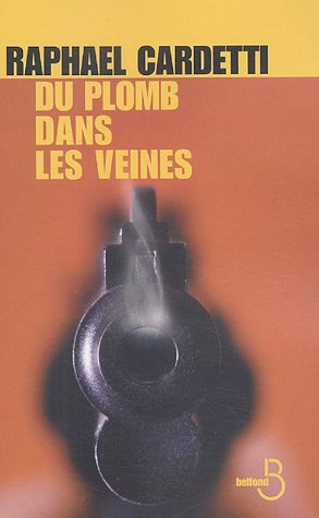 Couverture Du plomb dans les veines