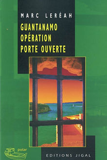 Couverture Guantanamo opration porte ouverte