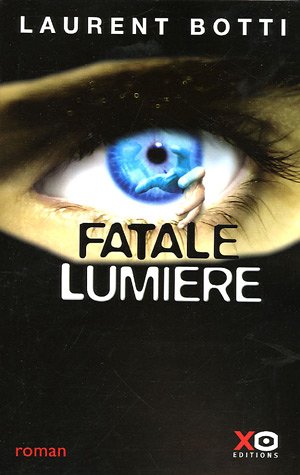 Couverture Fatale Lumire Xo Editions