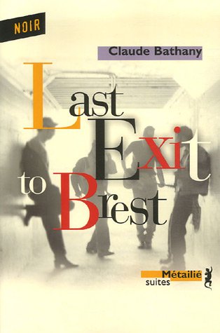 Couverture « Last exit to Brest »