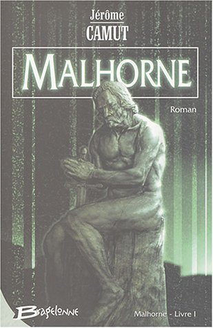 Couverture Malhorne, tome 1 Bragelonne