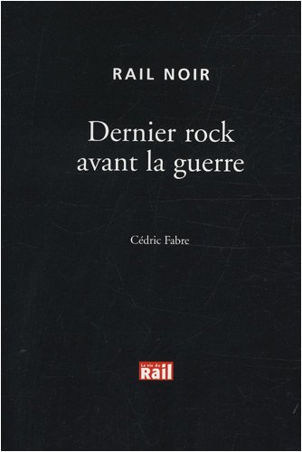 Couverture « Dernier rock avant la guerre »