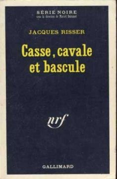 Couverture Casse, cavale et bascule Gallimard