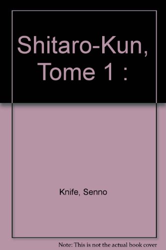Couverture Shitaro-Kun tome 1 Soleil