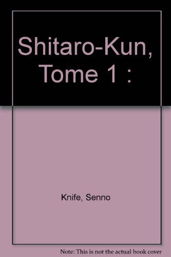 Couverture Shitaro-Kun tome 1