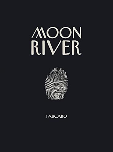 Couverture Moon River 6 Pieds sous Terre Editions