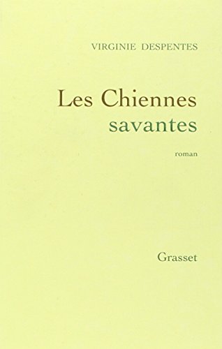 Couverture Les Chiennes savantes Grasset