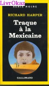 Couverture Traque  la Mexicaine Gallimard