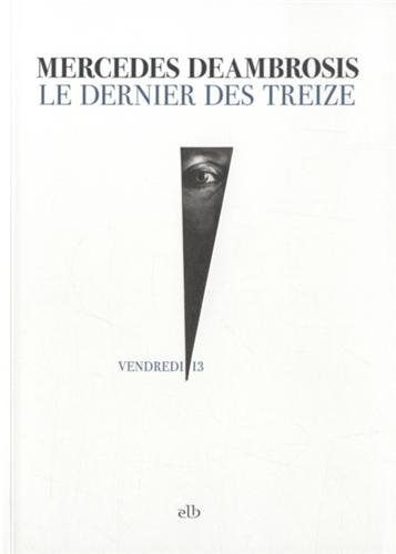 Couverture Le Dernier des Treize Editions La Branche