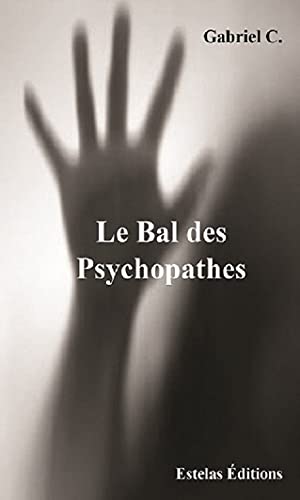 Couverture Le Bal des psychopathes Estelas Editions