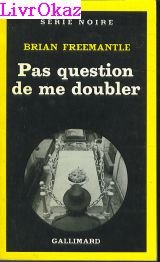 Couverture Pas question de me doubler Gallimard
