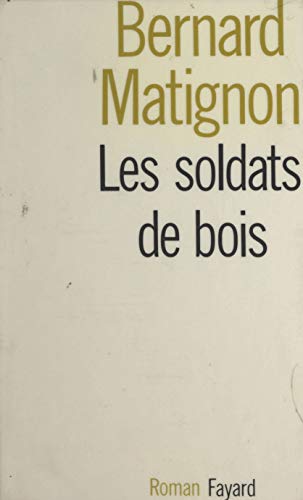 Couverture Les Soldats de bois Fayard (rdition numrique FeniXX)