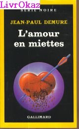 Couverture L'Amour en miettes Gallimard
