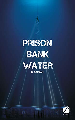 Couverture Prison Bank Water Les ditions du Panthon
