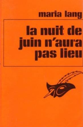 Couverture La nuit de juin n'aura pas lieu Librairie des Champs-Elyses - Le Masque