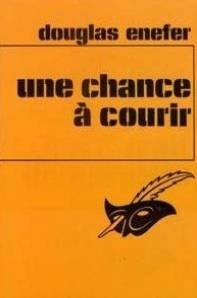 Couverture Une chance  courir Librairie des Champs-Elyses - Le Masque