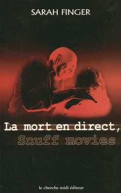 Couverture La Mort en direct : Snuff movies Le Cherche Midi