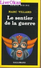 Couverture Le Sentier de la guerre Gallimard