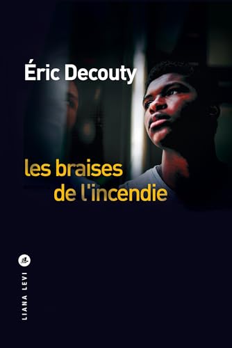 Couverture Les Braises de l'incendie